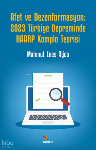 Afet ve Dezenformasyon: 2023 Türkiye Depreminde HAARP Komplo Teorisi