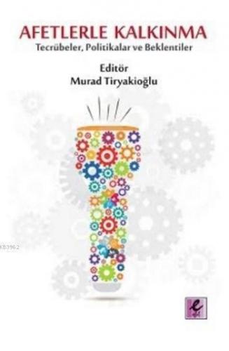 Afetlerle Kalkınma; Tecrübeler, Politikalar ve Beklentiler