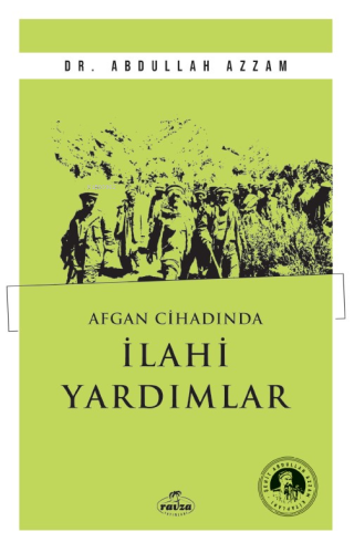 Afgan Cihadında İlahi Yardımlar