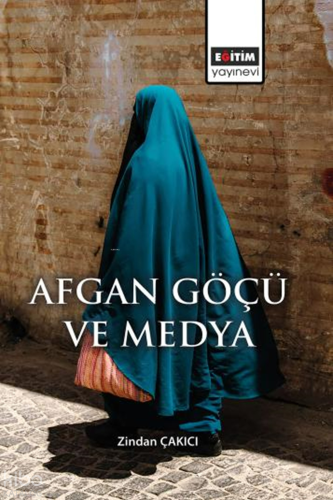 Afgan Göçü ve Medya