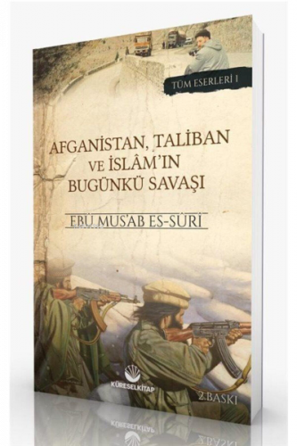 Afganistan, Taliban ve İslam'ın Bugunkü Savaşı