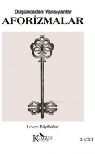 Aforizmalar; Düşünceden Yansıyanlar