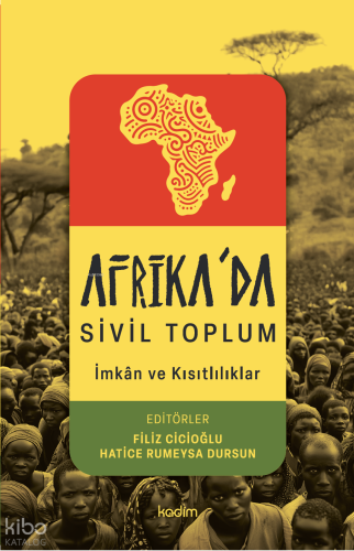 Afrika’da Sivil Toplum;İmkan ve Kısıtlılıklar
