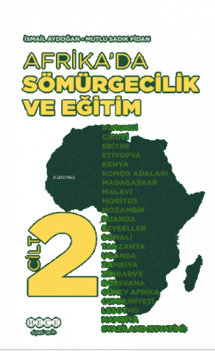 Afrika’da Sömürgecilik Ve Eğitim - Cilt 2