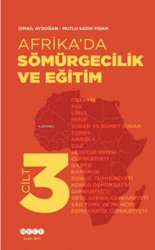 Afrika’da Sömürgecilik Ve Eğitim - Cilt 3