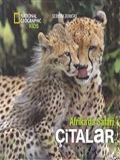 Afrika'da Safari: Çitalar; National Geographic Kids