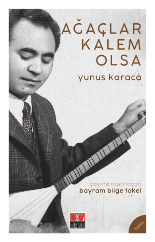 Ağaçlar Kalem Olsa