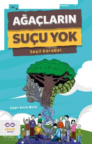 Ağaçların Suçu Yok