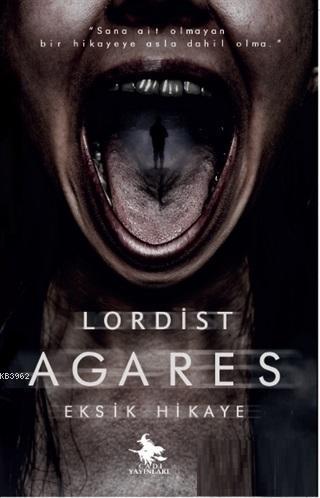 Agares - Eksik Hikaye