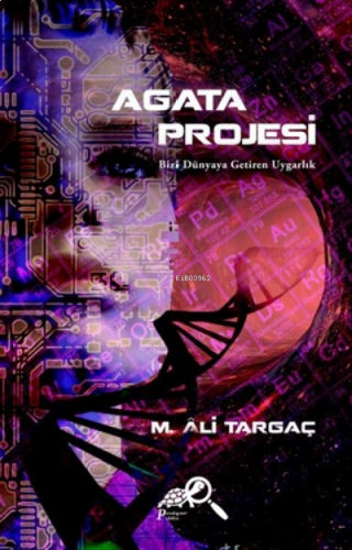 Agata Projesi Bizi Dünyaya Getiren Uygarlık