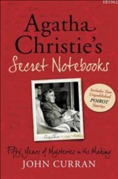 Agatha Christie's Secret Notebooks; Fifty Years of Mysteries in the Making
