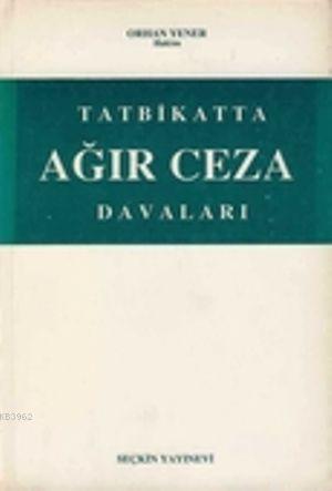 Ağır Ceza Davaları