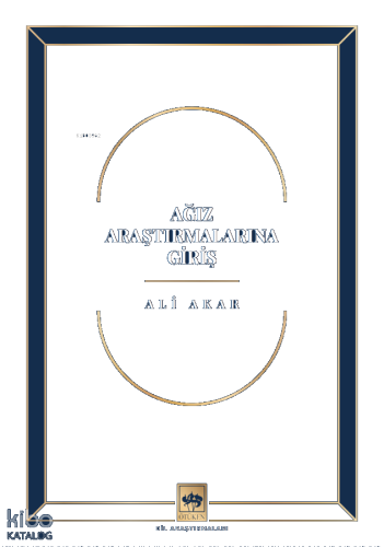 Ağız Araştırmalarına Giriş