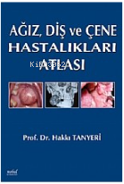 Ağız Diş Ve Çene Hastalıkları Atlası