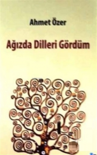 Ağızda Dilleri Gördüm