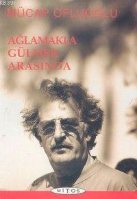 Ağlamakla Gülmek Arasında