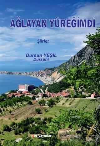 Ağlayan Yüreğimdi