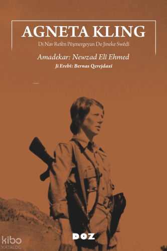 Agneta Kling;Di Nav Refên Pêşmergeyan De Jineke Swêdî