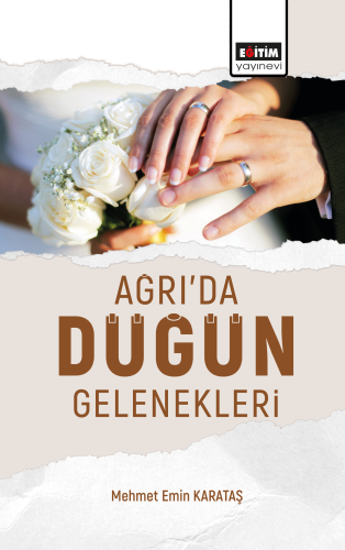 Ağrıda Düğün Gelenekleri Değerlendirilmesi