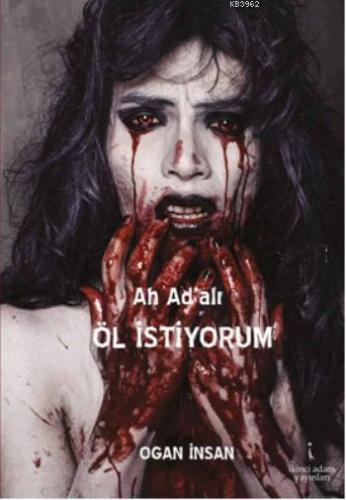 Ah Ad'alı Öl İstiyorum