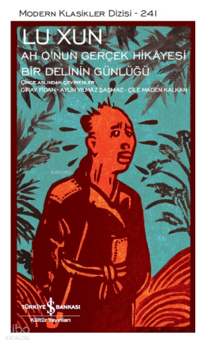 Ah Q'nun Gerçek Hikayesi - Bir Delinin Günlüğü - Sert Kapak