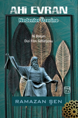 Ahi Evran ;Nedenler Üzerine