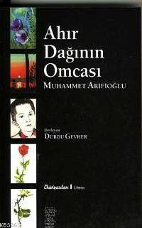 Ahır Dağının Omcası; Muhammet Arifioğlu