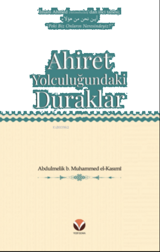 Ahiret Yolculuğundaki  Duraklar