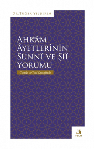 Ahkâm Âyetlerinin Sünnî ve Şiî Yorumu