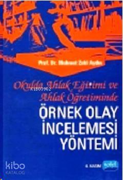 Ahlak Öğretiminde Örnek Olay İncelemesi