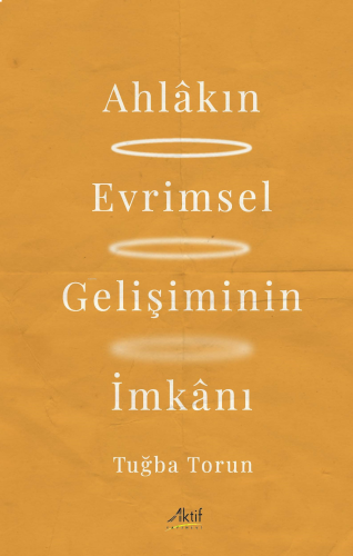 Ahlâkın Evrimsel Gelişiminin İmkânı