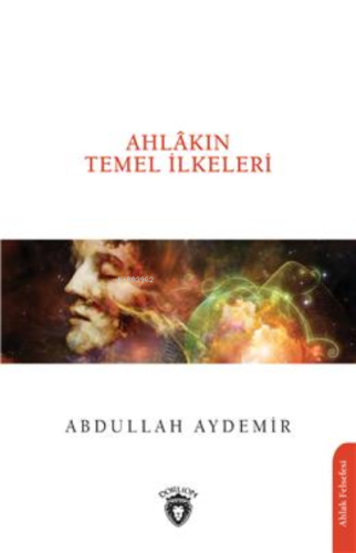 Ahlâkın Temel İlkeleri