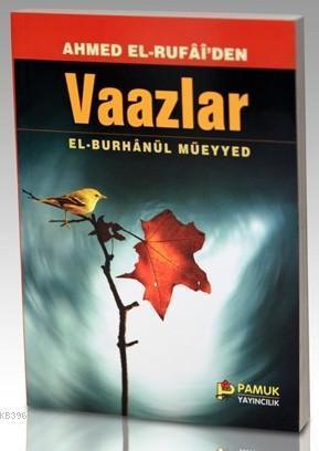 Ahmed El-rufaiden Vaazlar (Tasavvuf-003)