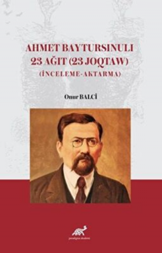 Ahmet Baytursınulı 23 Ağıt 23 Joqtaw
