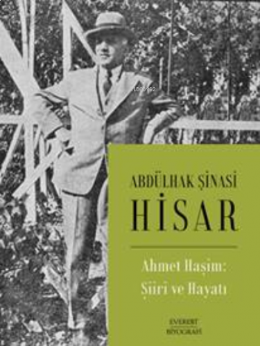 Ahmet Haşim:  Şiiri ve Hayatı