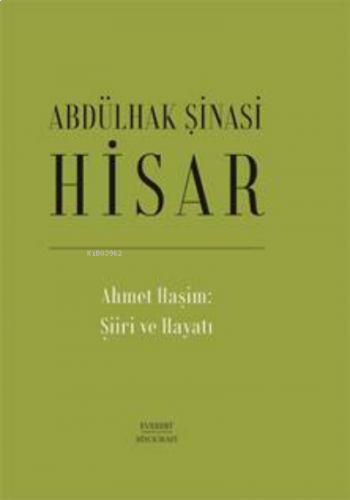 Ahmet Haşim:  Şiiri ve Hayatı