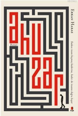 Ahuzar; Sadece insan koşmaz kaderine, kader de insana doğru koşar..