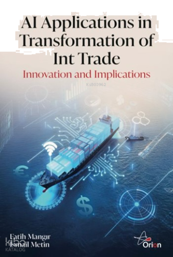 AI Applications in Transformation of Int Trade;Innovation and Implicat