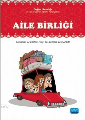Aile Birliği; Değer Sandığı - Okulda Değerler Eğitimi Materyalleri
