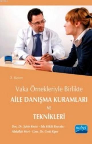 Aile Danışma Kuramları ve Teknikleri