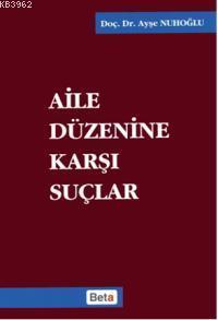 Aile Düzenine Karşı Suçlar