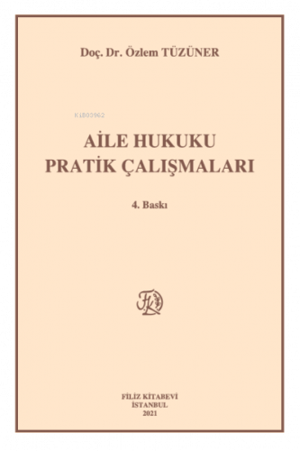 Aile Hukuku Pratik Çalışmaları