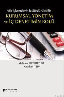 Aile İşletmelerinde Kurumsal Yönetim ve İç Denetimin Rolü