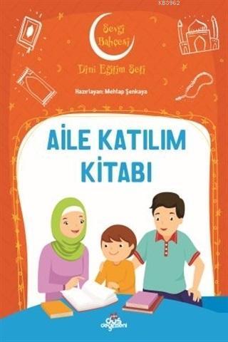 Aile Katılım Kitabı - Sevgi Bahçesi Dini Eğitim Seti