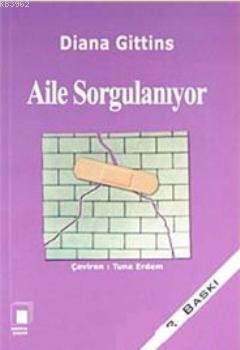 Aile Sorgulanıyor