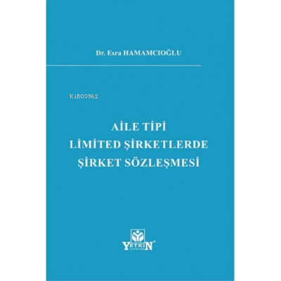 Aile Tipi Limited Şirketlerde Şirket Sözleşmesi