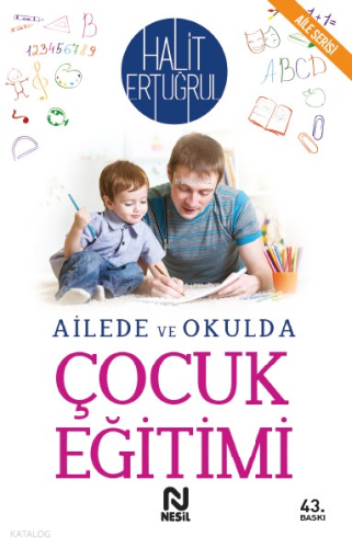 Ailede ve Okulda Çocuk Eğitimi