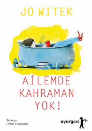 Ailemde Kahraman yok