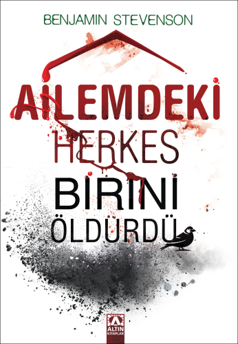 Ailemdeki Herkes Birini Öldürdü