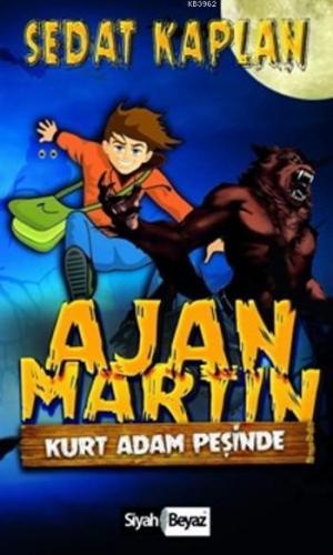Ajan Martin; Kurt Adam Peşinde